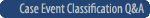 Case Event Classification Q&A